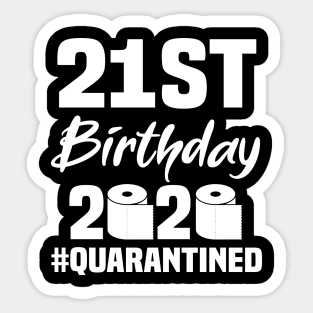 21st Birthday 2020 Quarantined Sticker